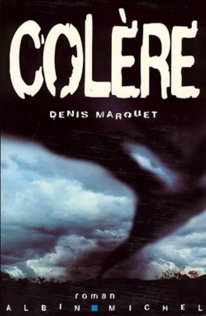 Colère - Denis Marquet