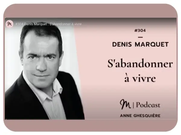 S'abandonner à vivre - Denis Marquet